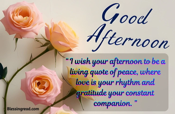 Good Afternoon Blessings Quotes