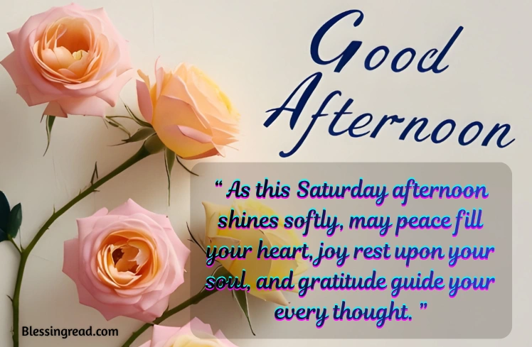 Saturday Afternoon Blessings