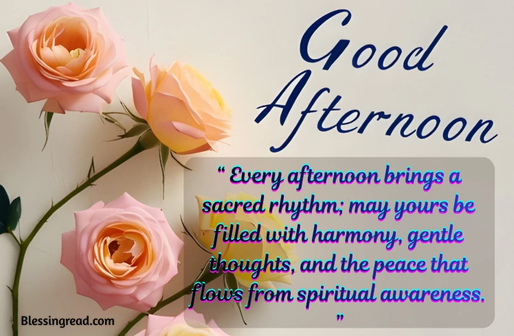 Spiritual and Positive Afternoon Blessings