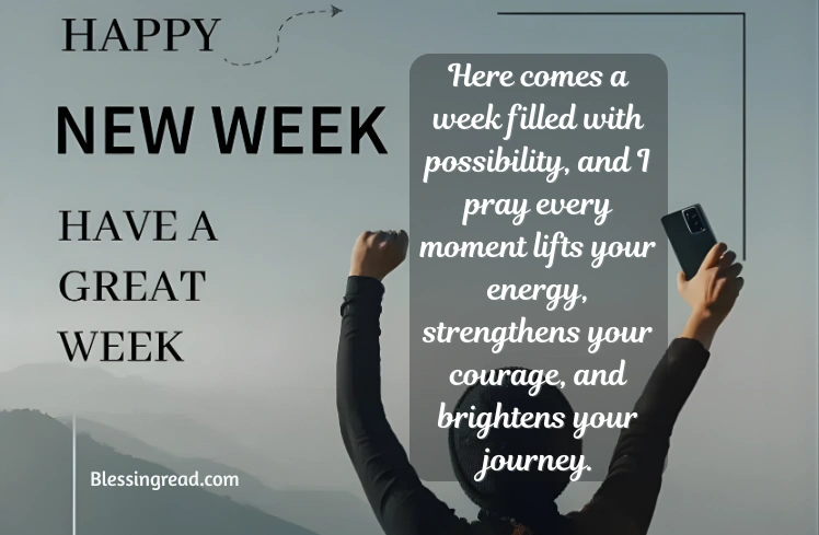Uplifting New Week Blessings