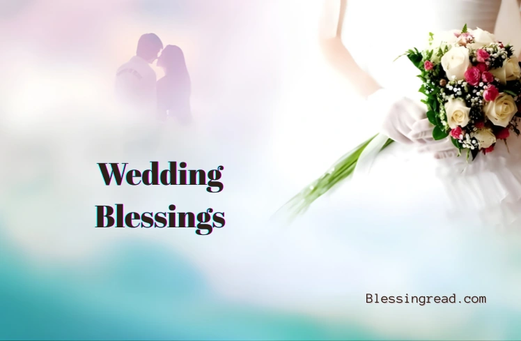 160+ Wedding Blessings for a Joyful Beginning Wedding Blessings