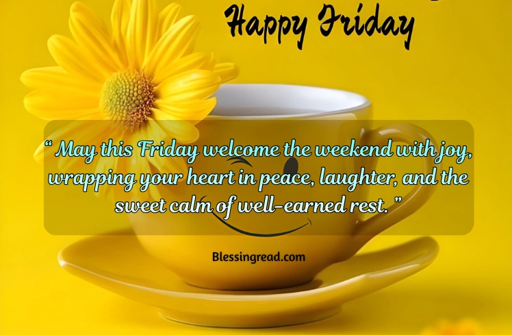 Weekend Friday Blessings
