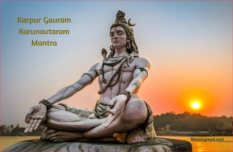 Karpur Gauram Karunavtaram Mantra | कर्पूर गौरम करुणावतारम मंत्र karpur gauram karunavtaram mantra